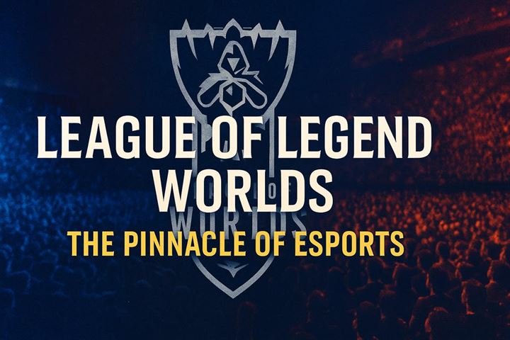 League of legends worlds - the pinnacle of esports